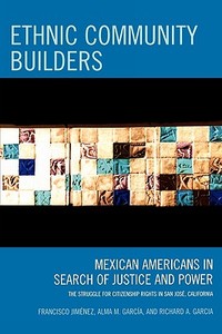Ethnic Community Builders di Francisco Jimenez edito da Altamira Press