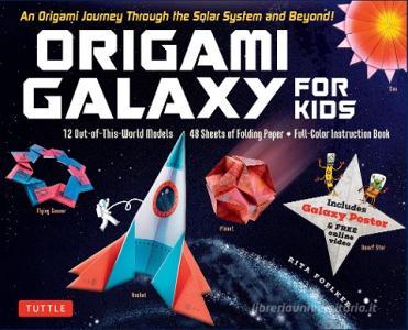 Origami Galaxy for Kids Kit di Rita Foelker edito da Tuttle Publishing