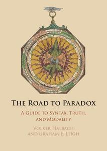 The Road To Paradox di Volker Halbach, Graham E. Leigh edito da Cambridge University Press