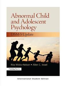 Abnormal Child and Adolescent Psychology di Rita Wicks-Nelson edito da Taylor & Francis Ltd