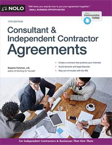 Consultant & Independent Contractor Agreements di Stephen Fishman edito da NOLO PR