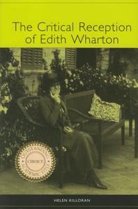The Critical Reception of Edith Wharton di Helen Killoran edito da Camden House