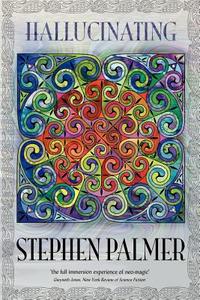 Hallucinating di Stephen Palmer edito da Cosmos Books