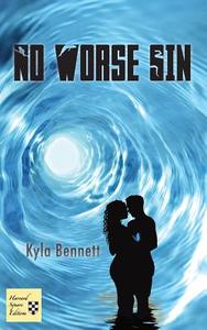 No Worse Sin di Kyla Bennett edito da HARVARD SQUARE ED