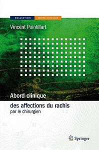 Abord Clinique Des Affections Du Rachis di 9782287721021 edito da Springer