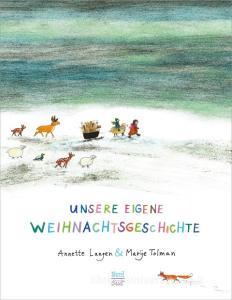 Unsere eigene Weihnachtsgeschichte di Annette Langen edito da NordSüd Verlag AG