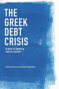 The Greek Debt Crisis edito da Springer-Verlag GmbH