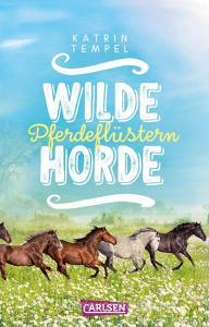 Wilde Horde 2: Pferdeflüstern di Katrin Tempel edito da Carlsen Verlag GmbH