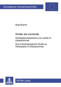 Kinder als Lernende di Birgit Brandt edito da Lang, Peter GmbH