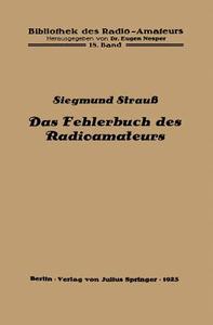 Das Fehlerbuch des Radioamateurs di Siegmund Strauß edito da Springer Berlin Heidelberg