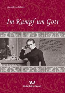Im Kampf um Gott di Lou Andreas-Salomé edito da MedienEdition Welsch