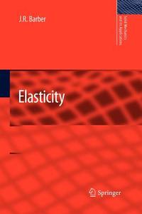 Elasticity di J. R. Barber edito da Springer Netherlands