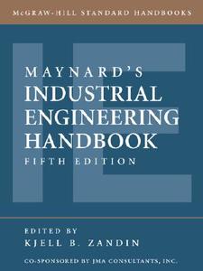 Maynard's Industrial Engineering Handbook di Kjell B. Zandin edito da McGraw-Hill Education