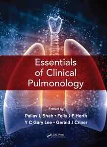 Essentials Of Clinical Pulmonology di Pallav L Shah, Felix JF Herth, YC Gary Lee, Gerard J Criner edito da Taylor And Francis