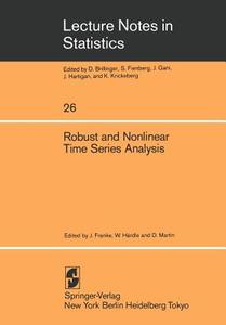 Robust and Nonlinear Time Series Analysis edito da Springer New York