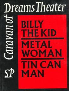 Collected Works of Caravan of Dreams Theater: Billy the Kid, Metal Woman, Tin Can Man di Johnny Dolphin edito da NACHTSCHATTEN VERLAG