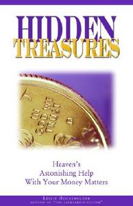 Hidden Treasures: Heaven's Astonishing Help with Your Money Matters di Leslie Householder edito da THOUGHTSALIVE