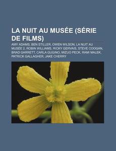La Nuit Au Mus E S Rie De Films : Amy A di Source Wikipedia edito da Books LLC, Wiki Series