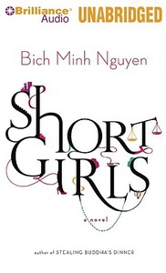Short Girls di Bich Minh Nguyen edito da Brilliance Corporation