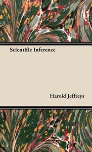 Scientific Inference di Harold Jeffreys edito da Muller Press