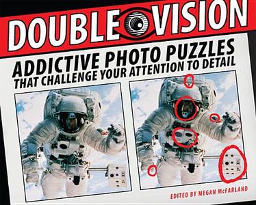 Double Vision: Addictive Photo Puzzles That Challenge Your Attention to Detail edito da Fall River