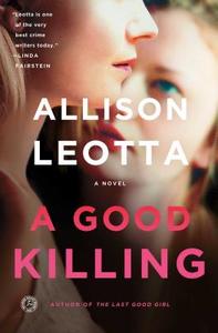 A Good Killing di Allison Leotta edito da TOUCHSTONE PR