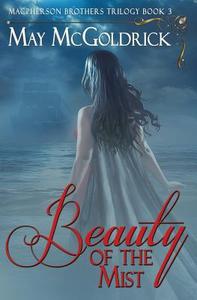 Beauty of the Mist di May McGoldrick edito da Createspace