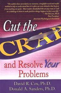 Cut The C.r.a.p. di David R. Cox, Donald A. Sanders edito da Dc Press