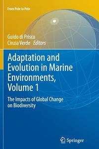 Adaptation and Evolution in Marine Environments, Volume 1 edito da Springer Berlin Heidelberg