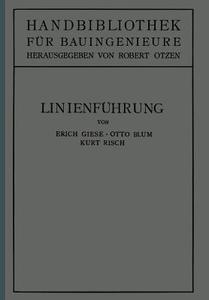 Linienführung di Otto Blum, Erich Giese, Kurt Risch edito da Springer Berlin Heidelberg