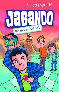 Jabando - Das nächste Level zählt di Annette Spratte edito da Francke Buchhandlung GmbH