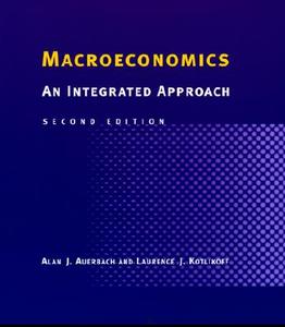 Macroeconomics - An Integrated Approach 2e (ISE) di Alan J. (University of California) Auerbach edito da MIT Press