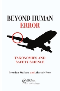Beyond Human Error di Brendan Wallace, Alastair Ross edito da Taylor & Francis Ltd