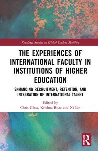 The Experiences Of International Faculty In Institutions Of Higher Education edito da Taylor & Francis Ltd