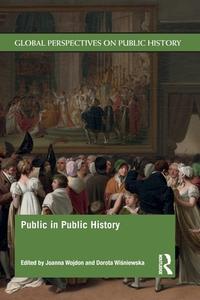 Public In Public History edito da Taylor & Francis Ltd