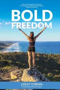 Bold Freedom di Lesley M O'Brien edito da MORGAN & CLAYPOOL