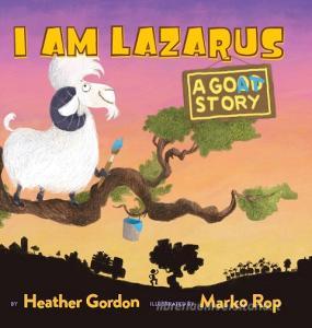 I Am Lazarus di Heather Gordon edito da Tiny Tiger Publishing