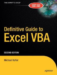 Definitive Guide to Excel VBA di Michael Kofler edito da Apress