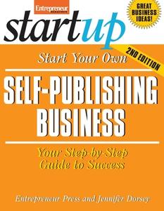 Start Your Own Self-publishing Business di Entrepreneur Press edito da Entrepreneur Press