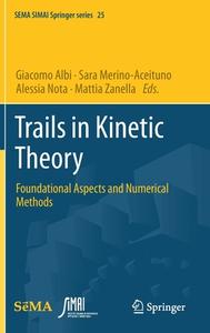 Trails in Kinetic Theory edito da Springer International Publishing