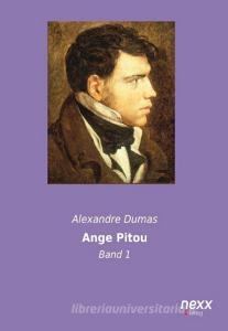 Ange Pitou di Alexandre Dumas edito da nexx verlag gmbh