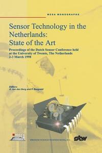 Sensor Technology in the Netherlands: State of the Art edito da Springer Netherlands