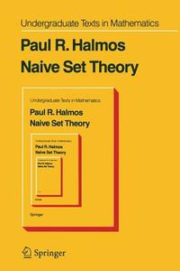 Naive Set Theory di P. R. Halmos edito da Springer New York