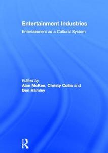 Entertainment Industries edito da Taylor & Francis Ltd