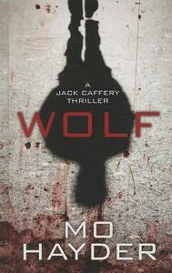 Wolf di Mo Hayder edito da Thorndike Press