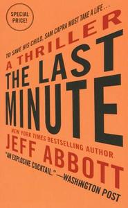 The Last Minute di Jeff Abbott edito da Grand Central Publishing