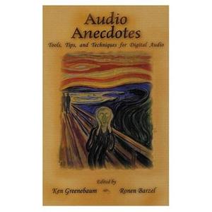 Audio Anecdotes di Ken Greenebaum edito da A K Peters/CRC Press