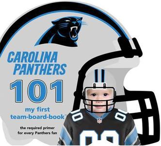 Carolina Panthers 101 di Brad M. Epstein edito da Michaelson Entertainment