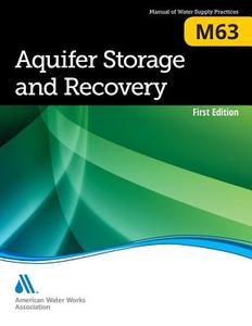 M63 Aquifer Storage and Recovery di American Water Works Association edito da American Water Works Association