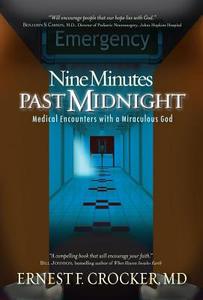 Nine Minutes Past Midnight di Ernest F. Crocker edito da Authentic Media